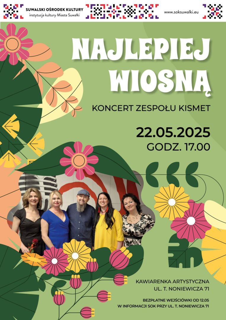 NAJLEPIEJ WIOSNĄ koncert zespołu KISMET