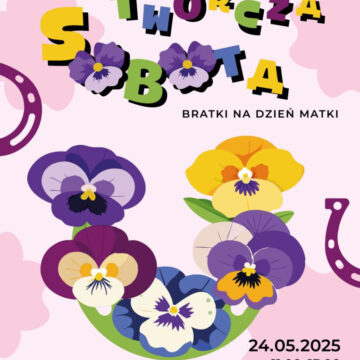 TWÓRCZA  SOBOTA WARSZTATY – BRATKI NA DZIEŃ MATKI