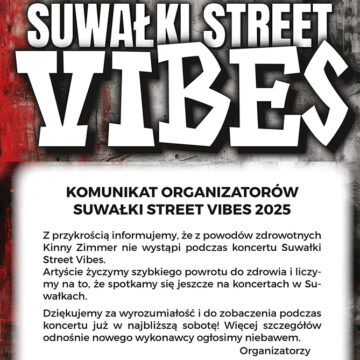 KOMUNIKAT ORGANIZATORÓW SUWAŁKI STREET VIBES 2025 