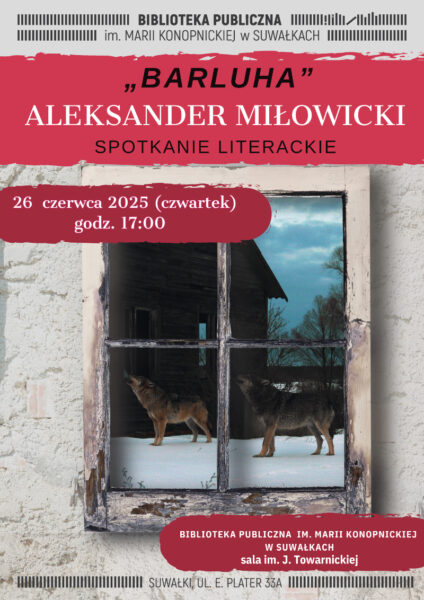Barluha – spotkanie z Aleksandrem Miłowickim w Bibliotece Publicznej