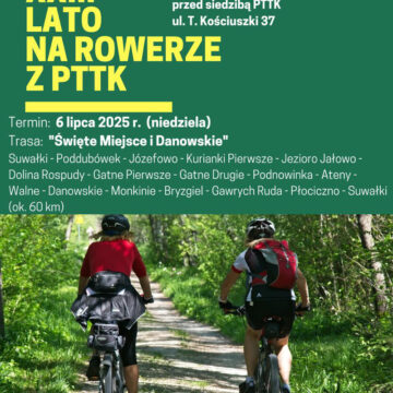 Jednodniowy rajd rowerowy “Święte Miejsce i Danowskie”