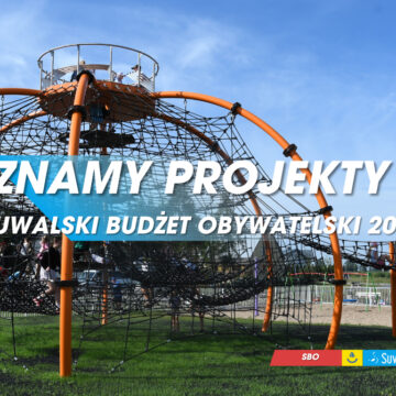Wybrane projekty - Suwalski Budżet Obywatelski 2026
