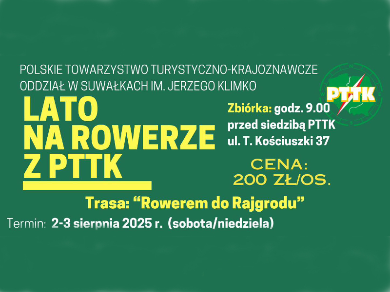 PTTK  Oddział w Suwałkach zaprasza na dwudniowy rajd rowerowy