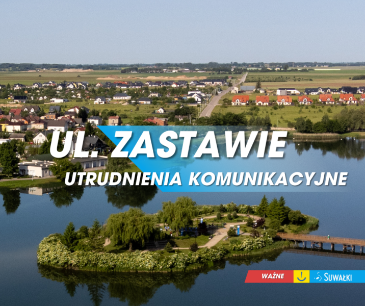 Zamknięcie fragmentu ul. Zastawie