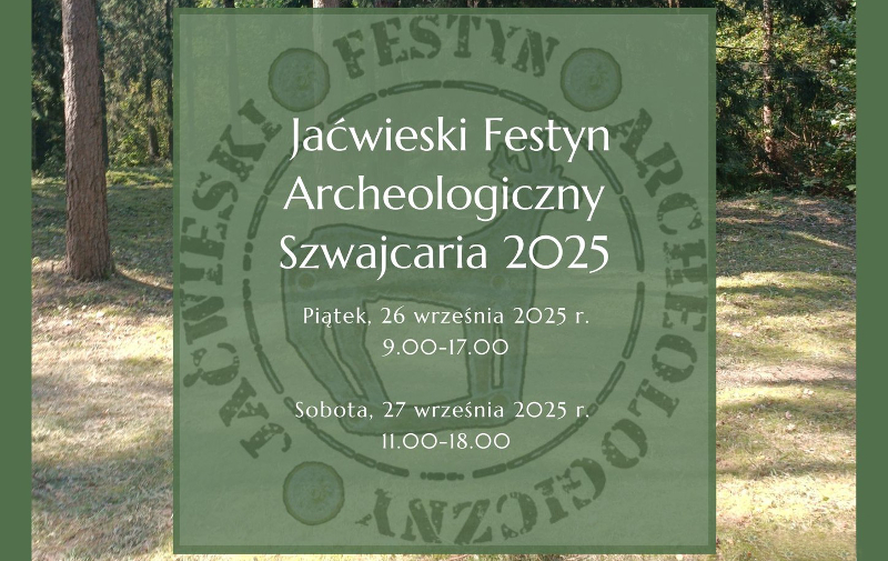 Jaćwieski Festyn Archeologiczny Szwajcaria 2025