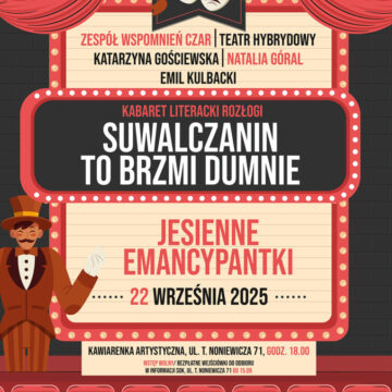 Kabaret Literacki Rozłogi: Jesienne emancypantki. Słowo o Klotyldzie Dargielowej