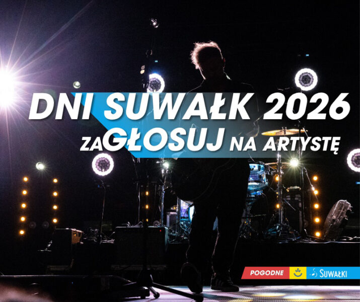 Kto zostanie gwiazdą Dni Suwałk 2026