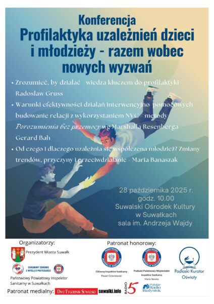 Konferencja - „Profilaktyka uzależnień dzieci i młodzieży – razem wobec nowych wyzwań”