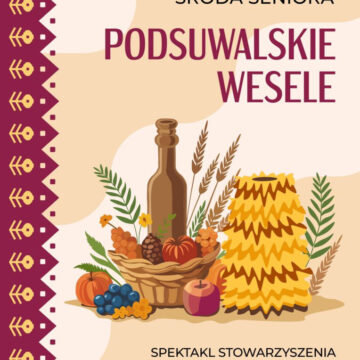 ŚRODA SENIORA | PODSUWALSKIE WESELE