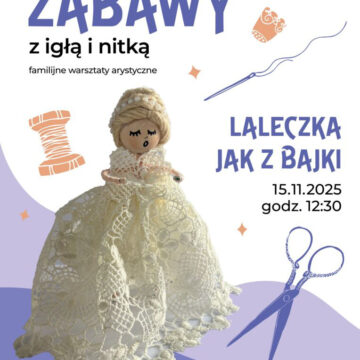 ZABAWY Z IGŁĄ I NITKĄ – LALECZKA JAK Z BAJKI