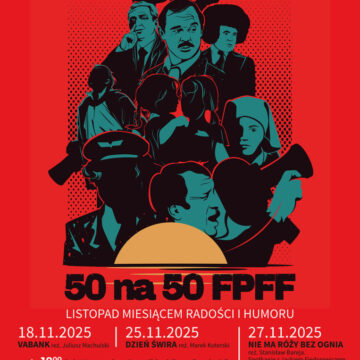 50 na 50 FPFF: film Nie ma róży bez ognia oraz spotkanie z Jackiem Fiedorowiczem