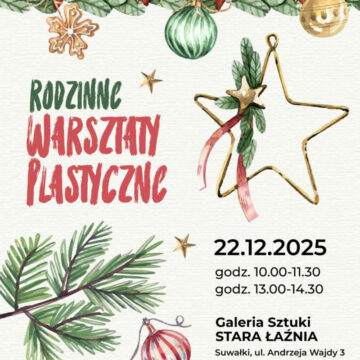 RODZINNE WARSZTATY PLASTYCZNE W GALERII SZTUKI STARA ŁAŹNIA