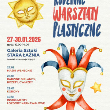 Rodzinne Warsztaty Plastyczne w Galerii Sztuki Stara Łaźnia