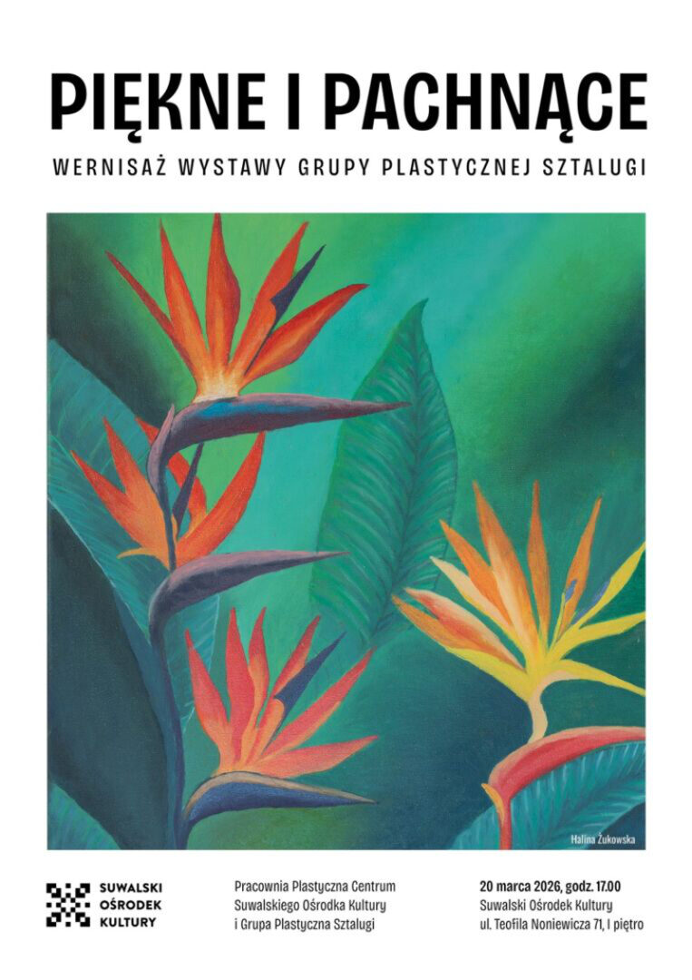 Wernisaż wystawy malarstwa Grupy Plastycznej Sztalugi „Piękne i pachnące”