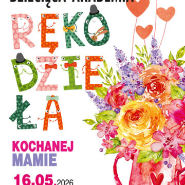 Dziecięca Akademia Rękodzieła | KOCHANEJ MAMIE