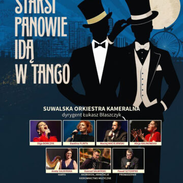 Filharmonia Suwałk | Starsi Panowie idą w tango