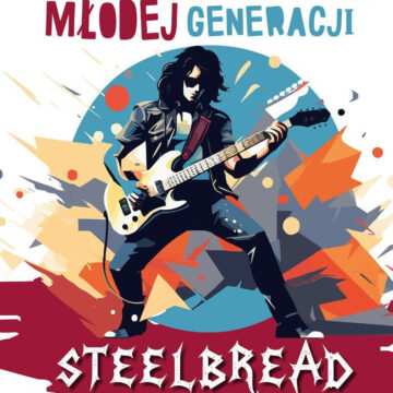 Muzyczne Spotkania Młodej Generacji – Zespół STEELBREAD