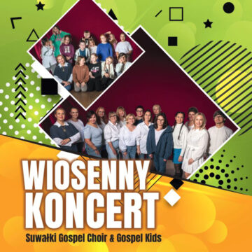 Wiosenny Koncert Suwałki Gospel Choir & Gospel Kids