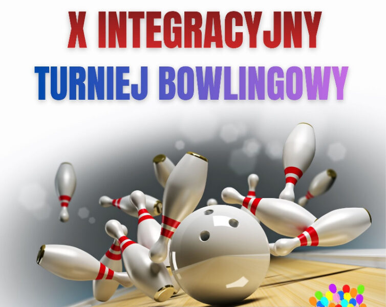 X Integracyjny Turniej Bowlingowy