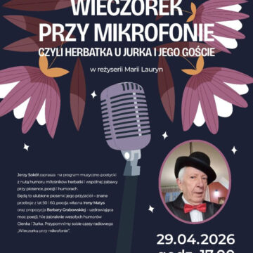 WIECZOREK PRZY MIKROFONIE czyli herbatka u Jurka i jego goście