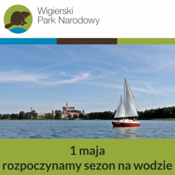 Rozpoczęcie sezonu turystycznego na wodach WPN