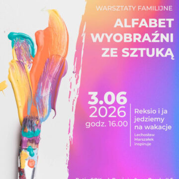 ALFABET WYOBRAŹNI ZE SZTUKĄ – Reksio i ja jedziemy na wakacje – Lechosław Marszałek inspiruje