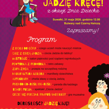 Dorosłość JADZIĘkuję! – Dzień Dziecka z festiwalem Jadzię Kręcę!