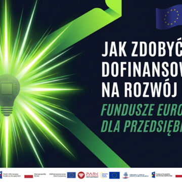 Jak zdobyć dofinansowanie na rozwój firmy? Fundusze Europejskie dla przedsiębiorców