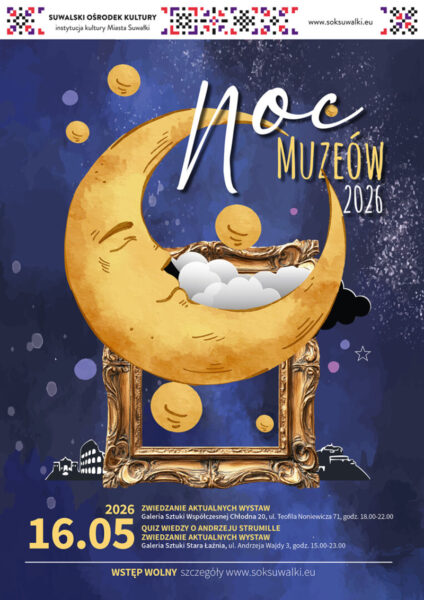 NOC MUZEÓW w Suwalskim Ośrodku Kultury - Galeria Sztuki Stara Łaźnia