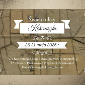 Zagubieni w czasie- Święto ulicy T. Kościuszki