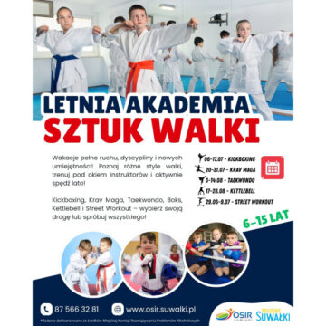 Letnia Akademia Sztuk Walki – wakacyjna propozycja dla młodych mieszkańców!