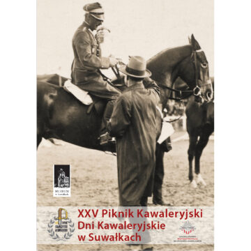 XXV Piknik Kawaleryjski – Dni Kawaleryjskie w Suwałkach