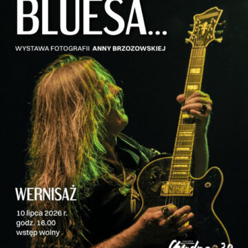 „Gdy Suwałki grają bluesa…” - wystawa fotografii Anny Brzozowskiej