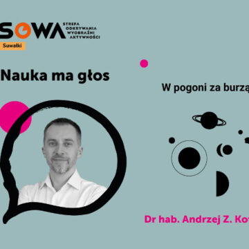 W pogoni za burzą - spotkanie z dr. hab. Andrzejem Z. Kotarbą