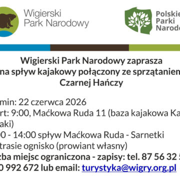 Wigierski Park Narodowy zaprasza na spływ kajakowy połączony ze sprzątaniem Czarnej Hańczy