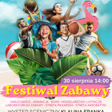 Festiwal Zabawy powraca